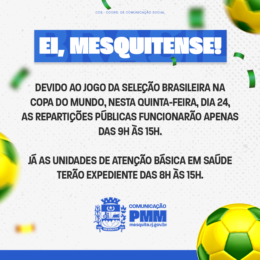 Repartições públicas de Mesquita terão expediente alterado por jogos do Brasil