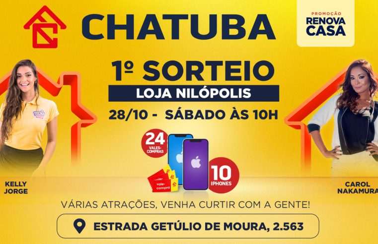 Primeiro sorteio da Campanha da Chatuba vai premiar clientes com iPhones e vales-compra neste sábado